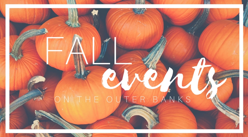 Fall 2017 Events on the Outer Banks