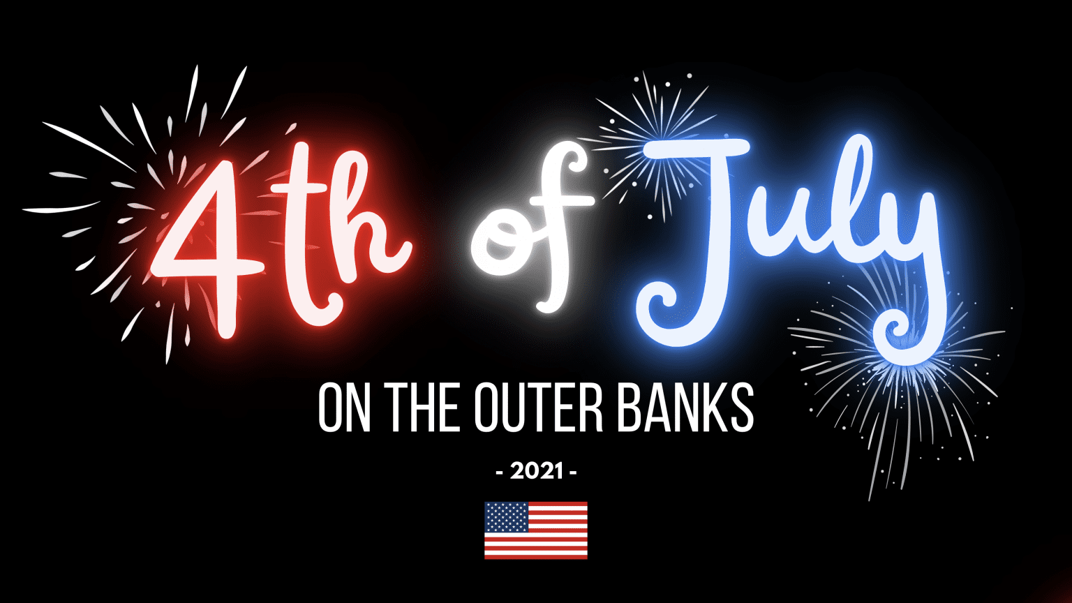 OBX 4th of July Fireworks 2021 Southern Shores Realty Blog